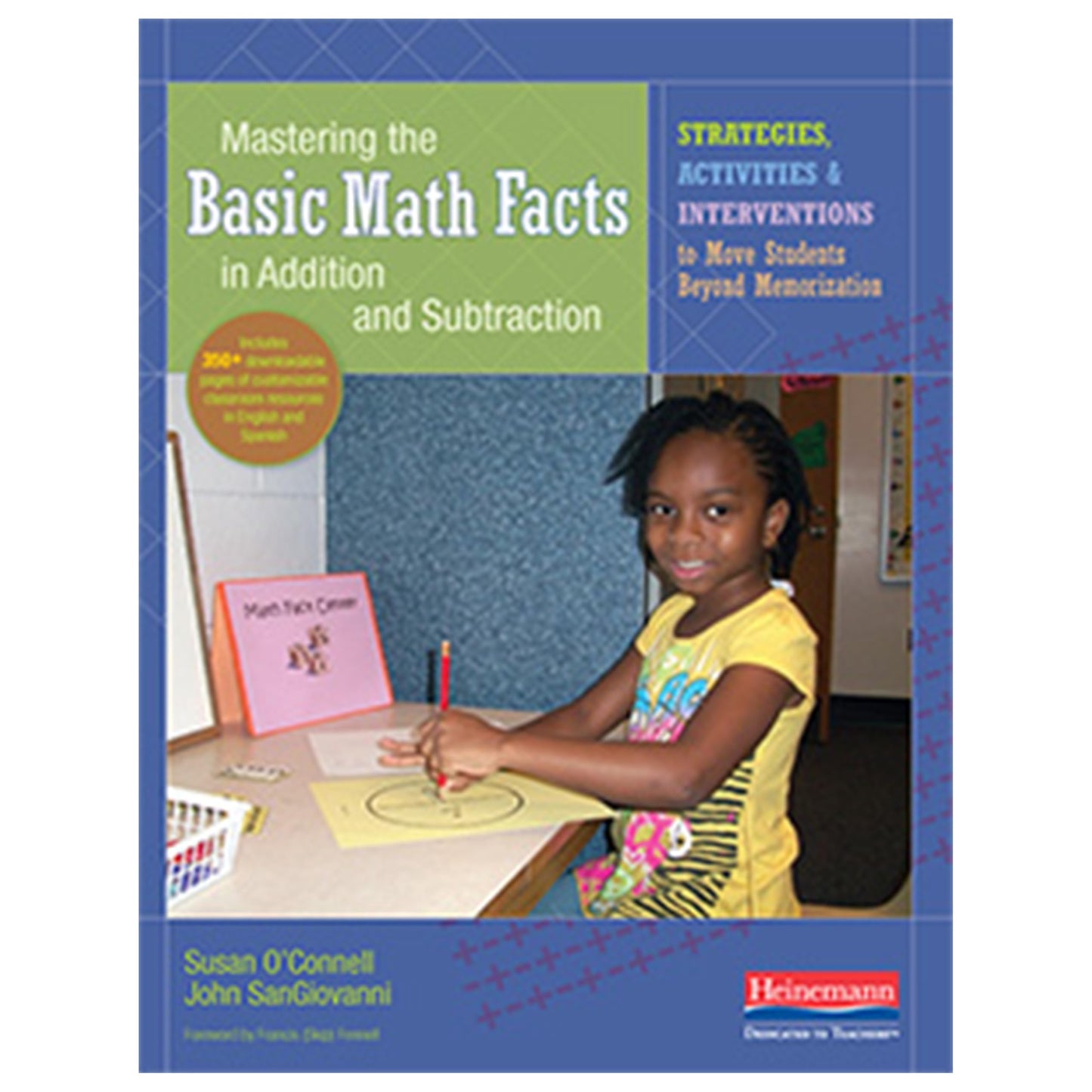 Mastering the Basic Math Facts in Addition and Subtraction: Strategies, Activities, and Interventions to Move Students Beyond Memorization