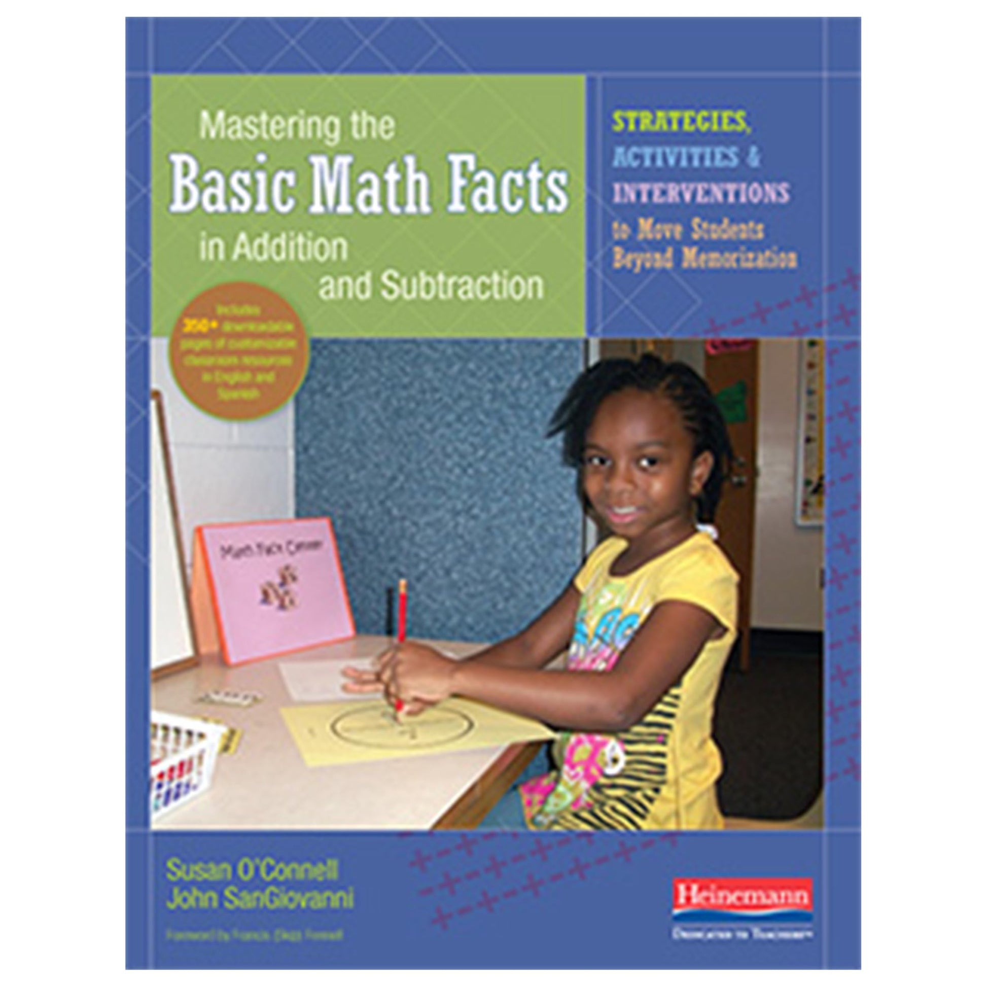Mastering the Basic Math Facts in Addition and Subtraction: Strategies, Activities, and Interventions to Move Students Beyond Memorization