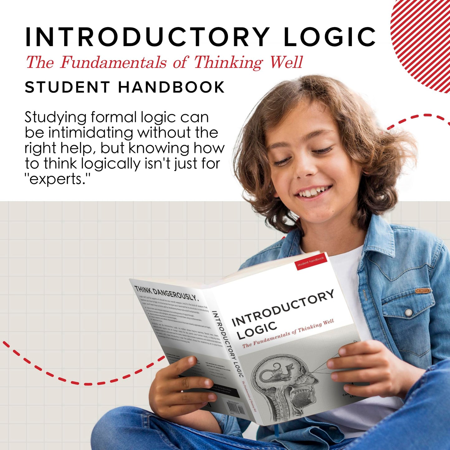 Introductory Logic: The Fundamentals of Thinking Well Student Edition