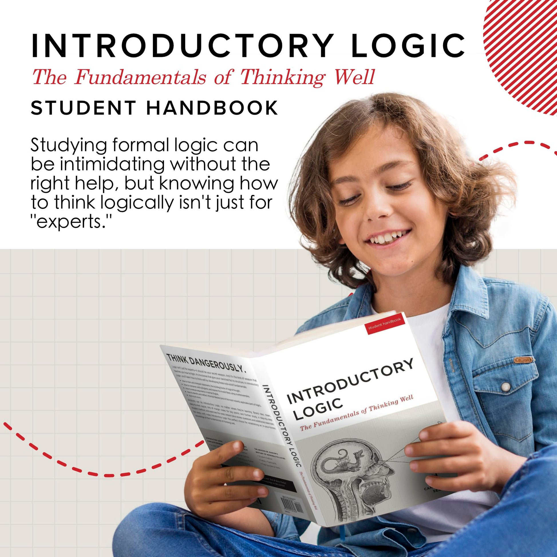 Introductory Logic: The Fundamentals of Thinking Well Student Edition