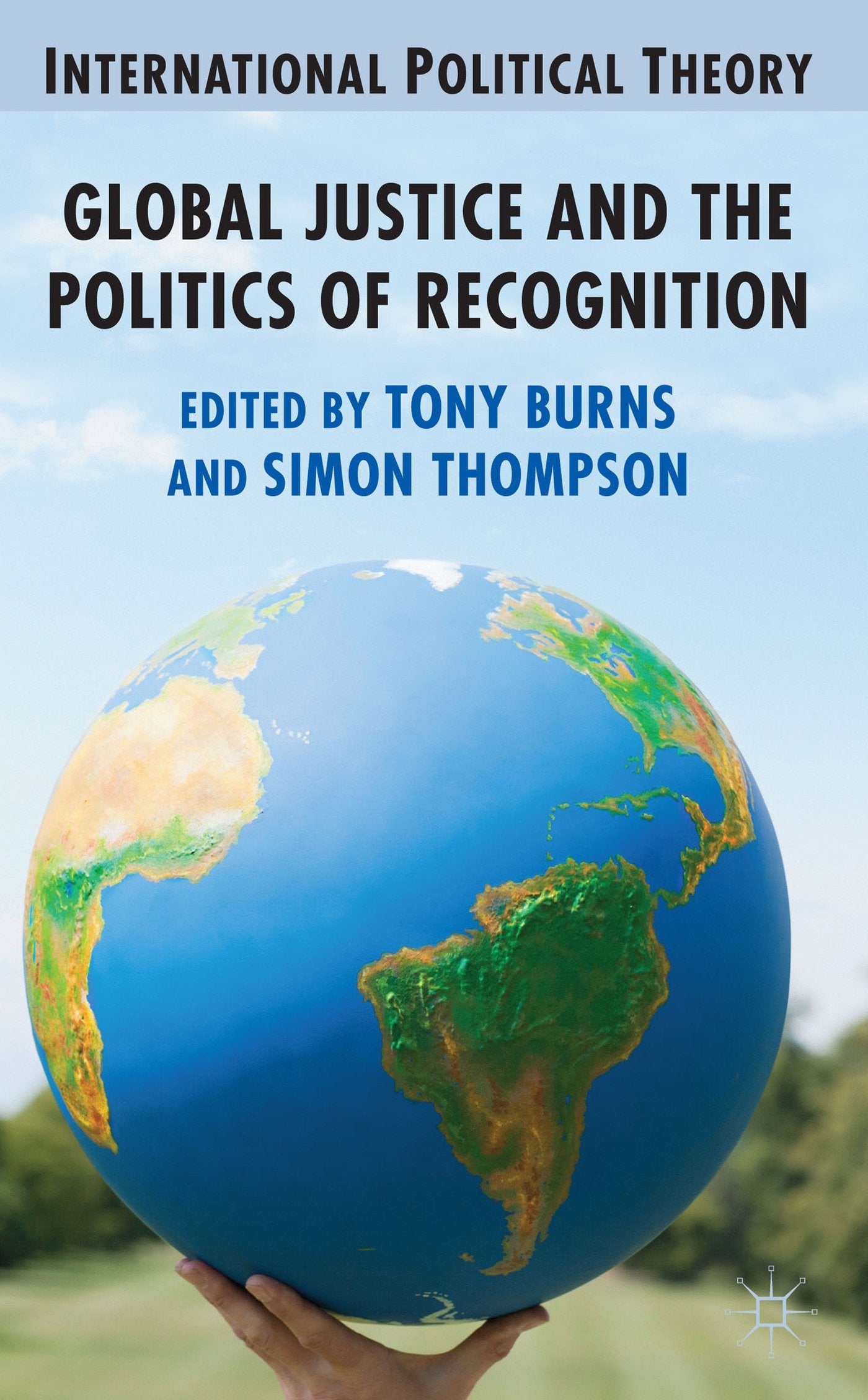 Global Justice and the Politics of Recognition (International Political Theory)