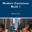 Modern Cantonese Book 1