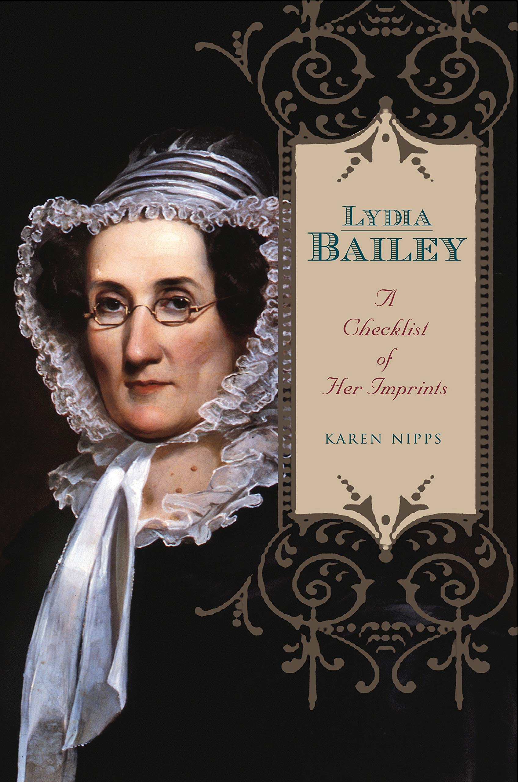 Lydia Bailey: A Checklist of Her Imprints (Penn State Series in the History of the Book)