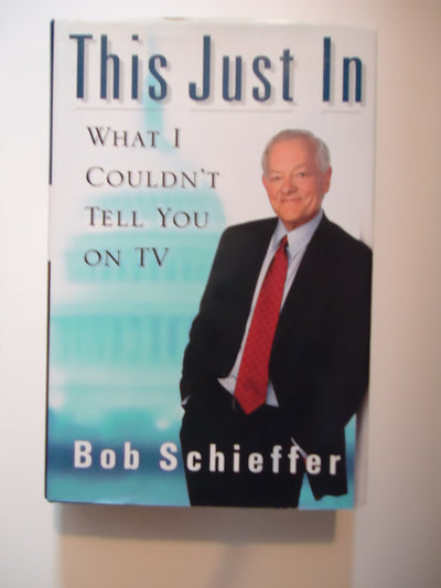 This Just In: What I Couldn't Tell You on TV