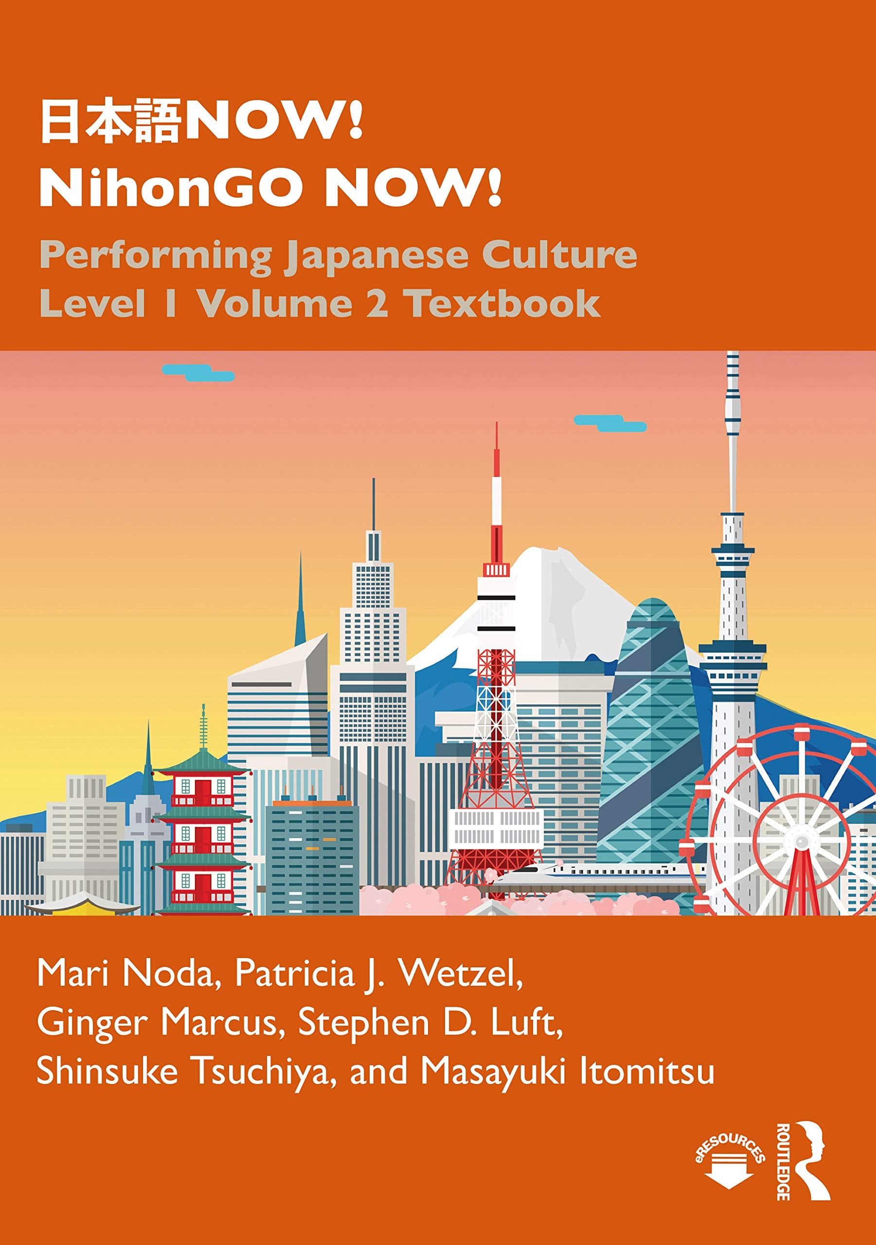 ???NOW! NihonGO NOW!: Performing Japanese Culture - Level 1 Volume 2 Textbook (Now! Nihongo Now!, 2)