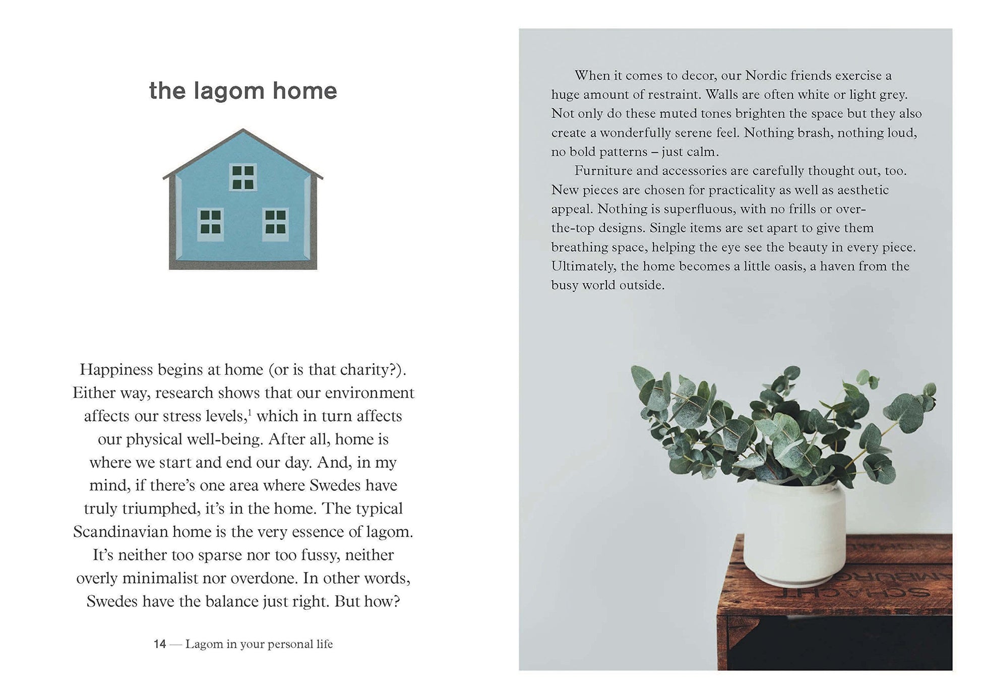 Lagom: Not Too Little, Not Too Much: The Swedish Art of Living a Balanced, Happy Life