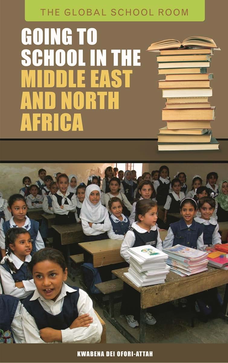 Going to School in the Middle East and North Africa (The Global School Room)