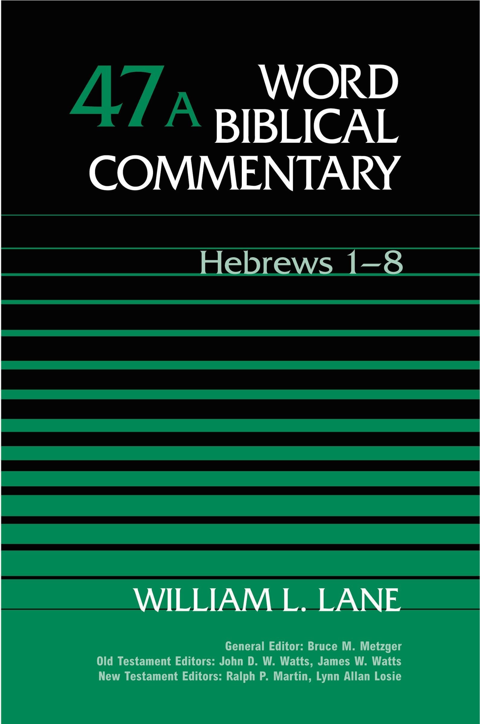 Word Biblical Commentary Vol. 47a, Hebrews 1-8