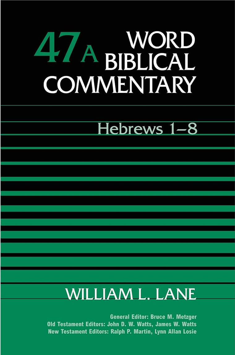 Word Biblical Commentary Vol. 47a, Hebrews 1-8
