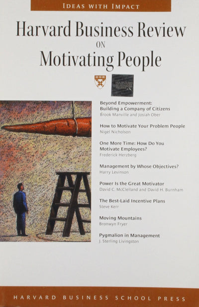 Harvard Business Review on Motivating People (Harvard Business Review Paperback Series)