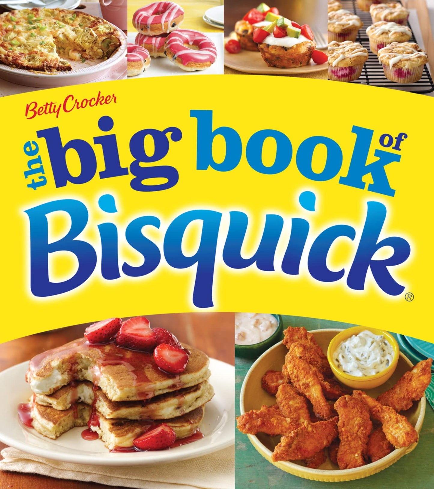 Betty Crocker The Big Book Of Bisquick (Betty Crocker Big Bo