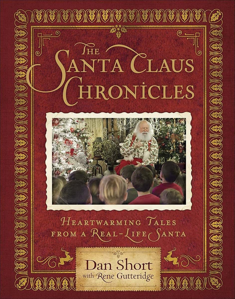 The Santa Claus Chronicles: Heartwarming Tales from a Real-L