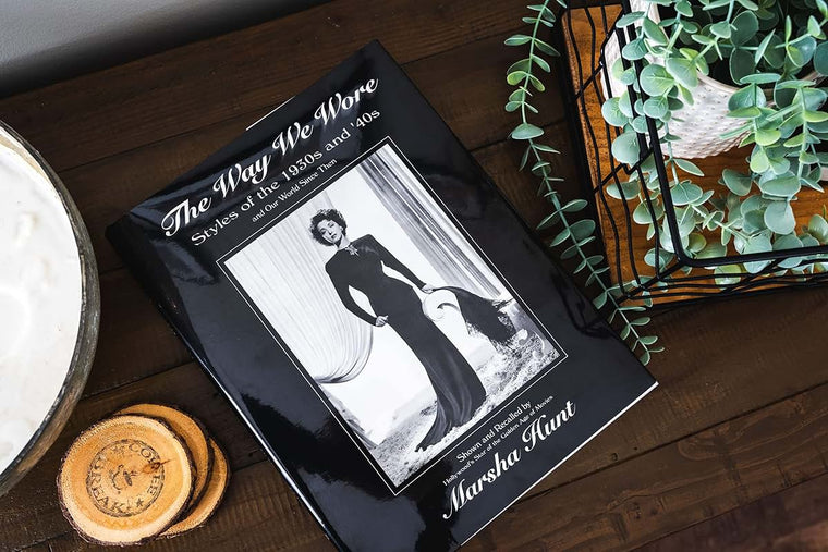 The Way We Wore: Styles of the 1930s and '40s and Our World