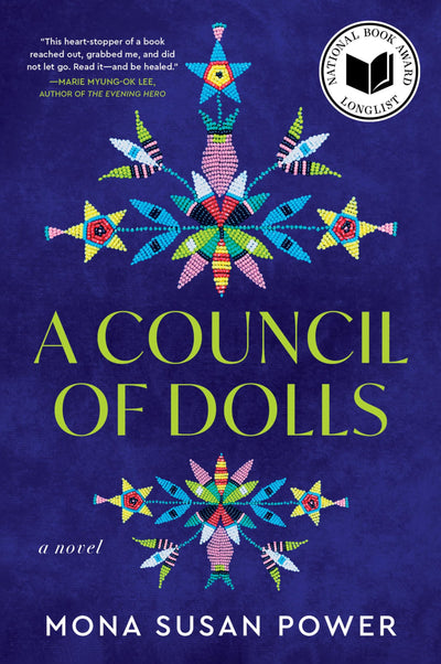 A Council of Dolls: Magical Realism Meets Historical Fiction in a Stunning Novel of Indigenous Women's Lives