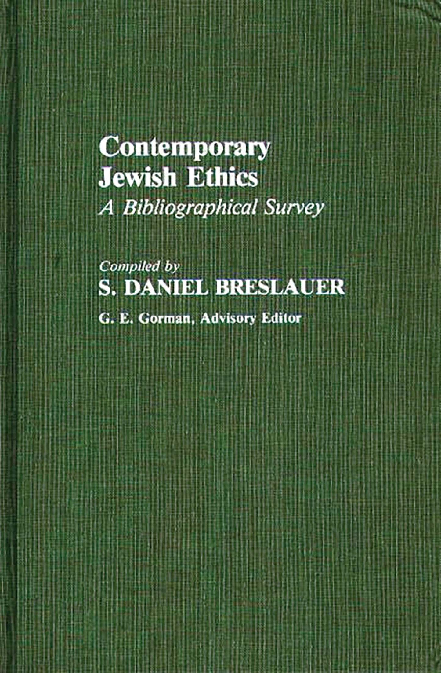 Contemporary Jewish Ethics: A Bibliographical Survey (Bibliographies and Indexes in Religious Studies)