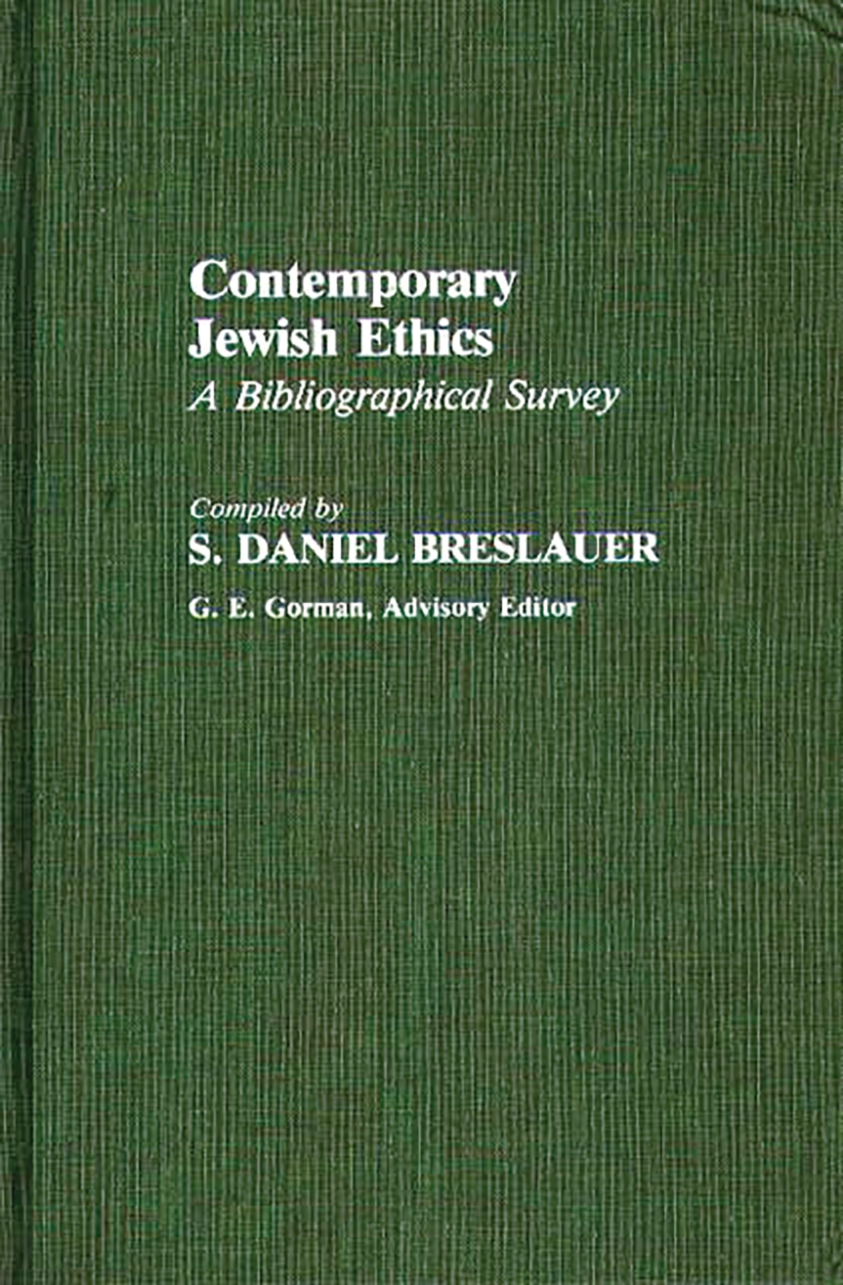 Contemporary Jewish Ethics: A Bibliographical Survey (Bibliographies and Indexes in Religious Studies)