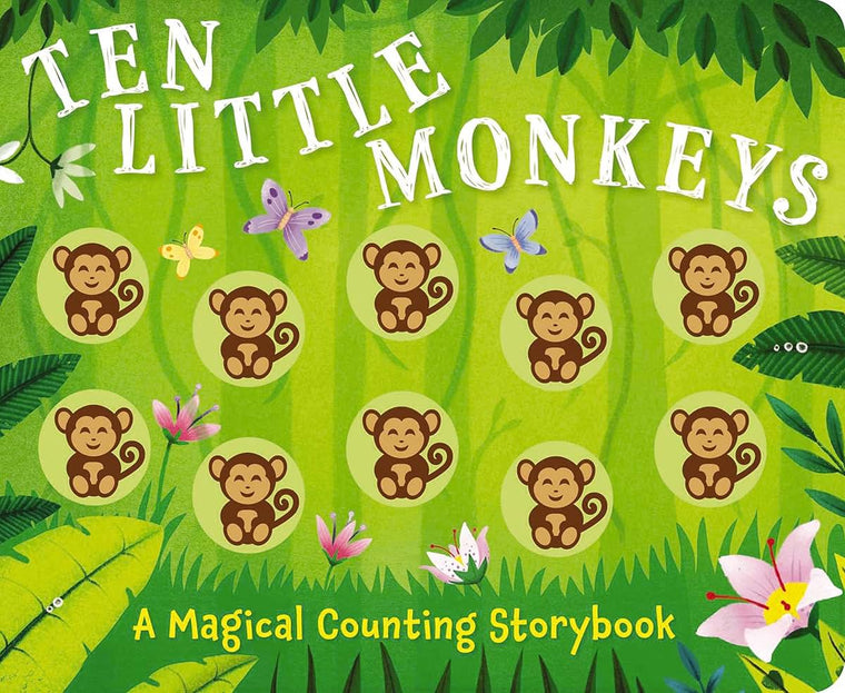 Ten Little Monkeys: A Magical Counting Storybook (Magical Counting Storybooks)