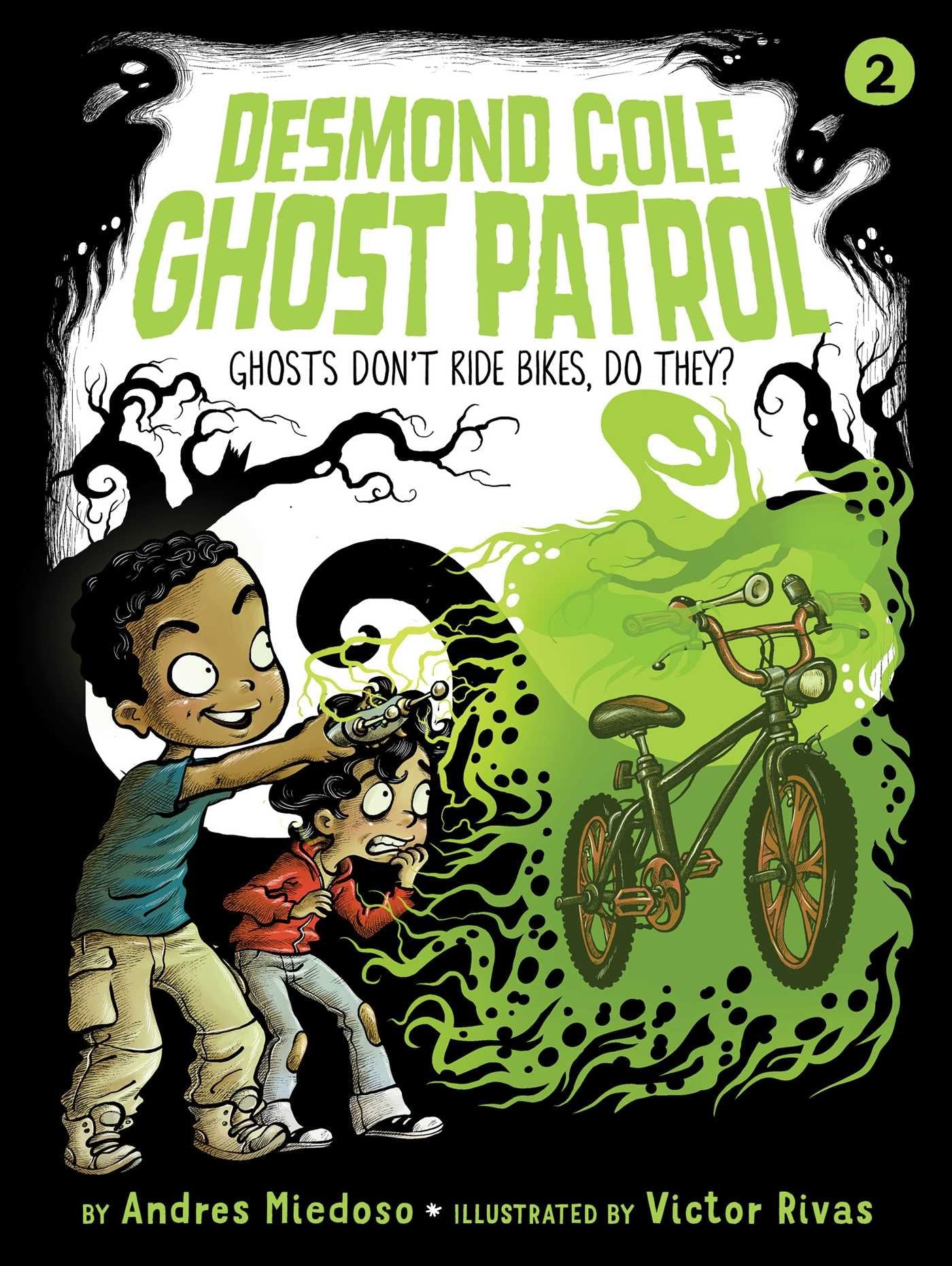 Ghosts Don't Ride Bikes, Do They? (Desmond Cole Ghost Patrol)
