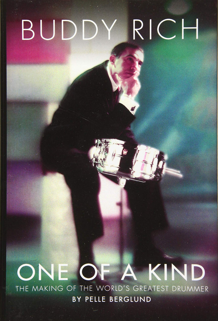 Buddy Rich: One of a Kind - The Making of the World's Greatest Drummer