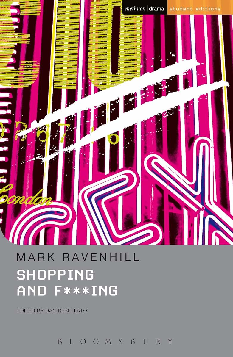 Shopping And F***ing (Student Editions)