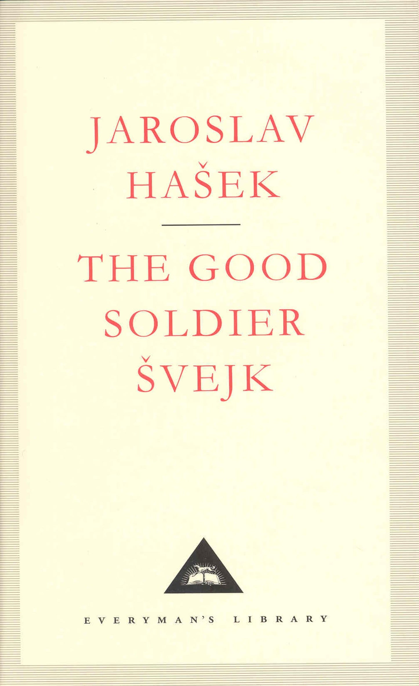 The Good Soldier Svejk (Everyman's Library Classics)