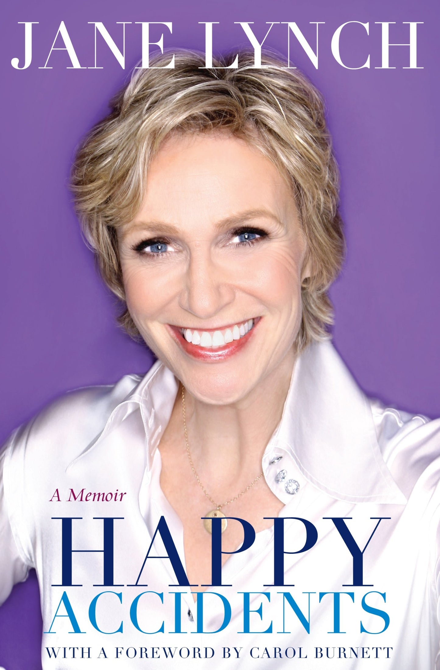 Happy Accidents: A Memoir