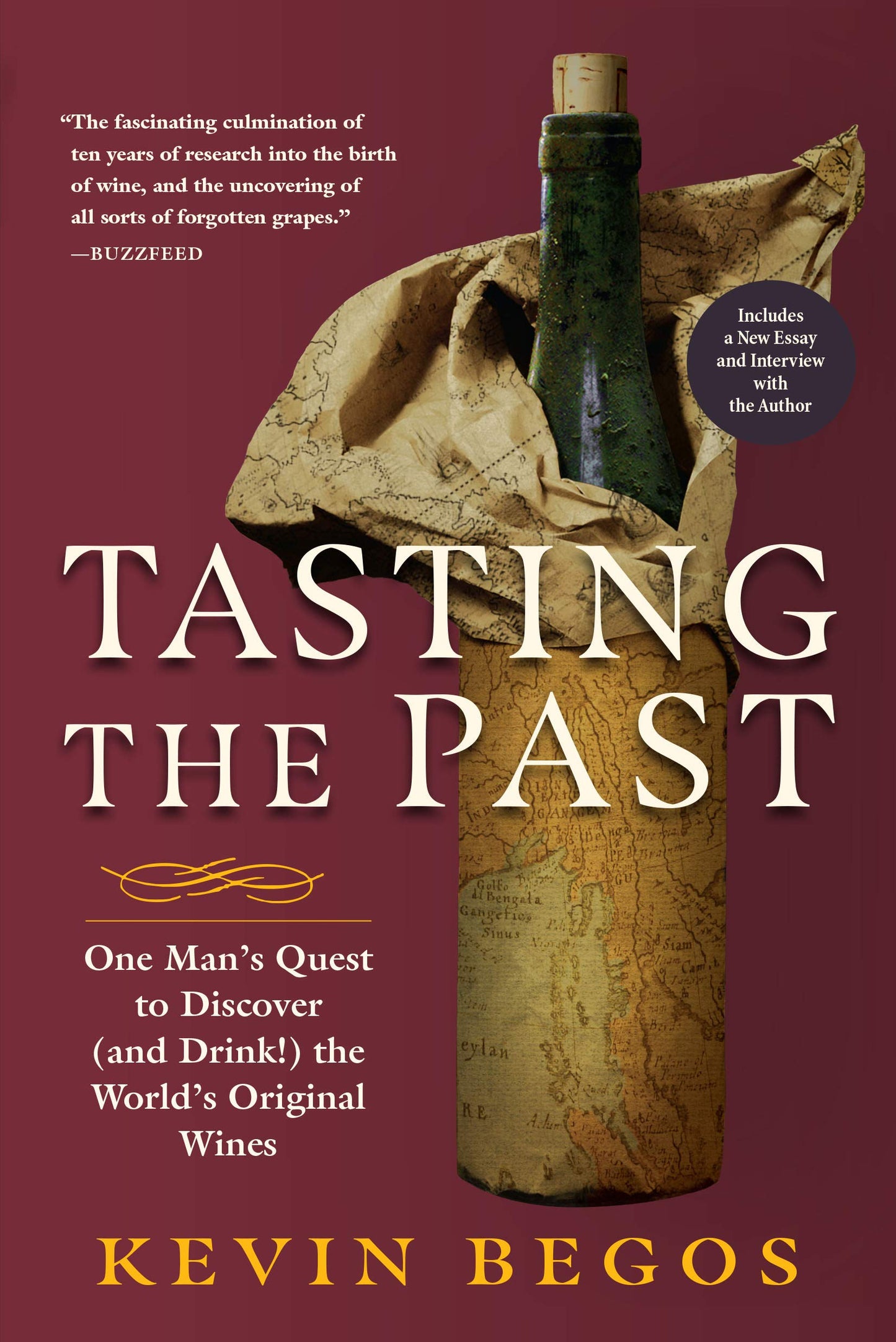 Tasting the Past: One Mans Quest to Discover (and Drink!) the Worlds Original Wines