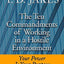 Ten Commandments of Working in a Hostile Environment: Your Power Is Your Purpose