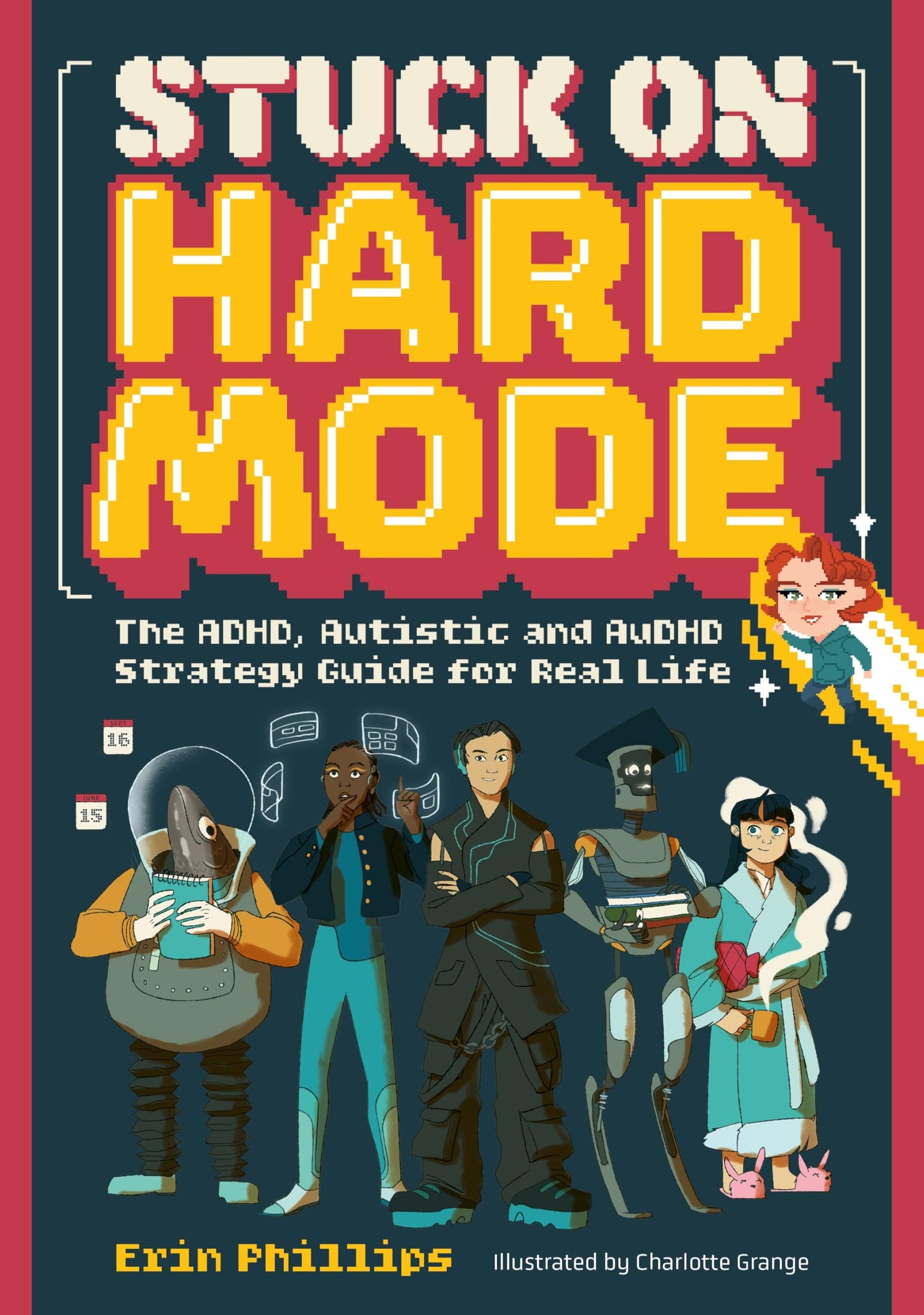 Stuck on Hard Mode: The ADHD, Autistic, and AuDHD Strategy Guide for Real Life