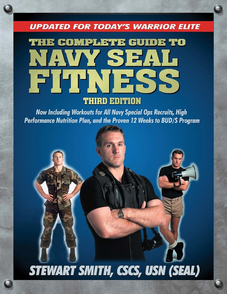 The Complete Guide to Navy Seal Fitness, Third Edition: Upda