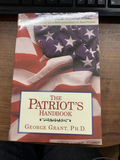 The Patriot's Handbook: A Citizenship Primer for a New Generation of Americans