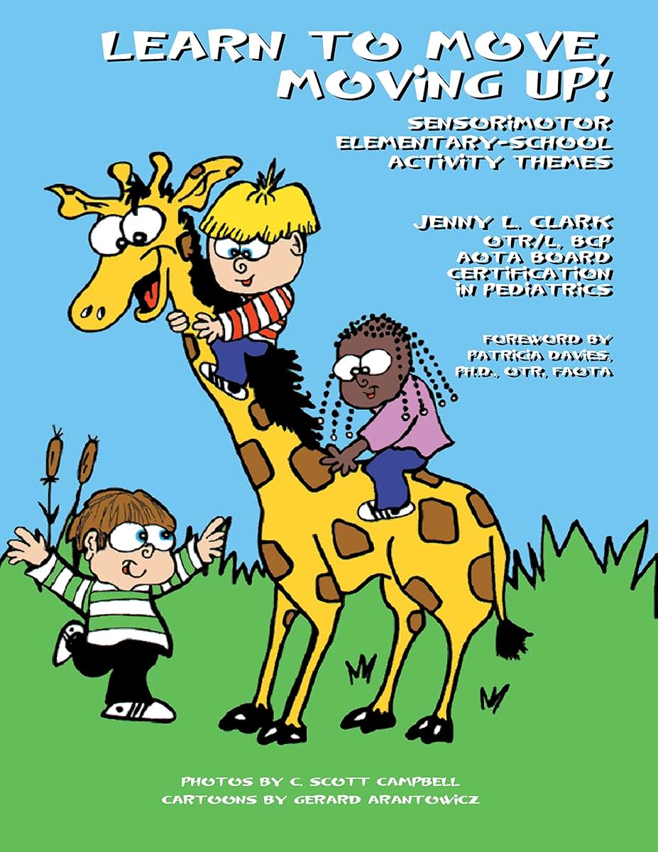 Learn to Move, Moving Up!: Sensorimotor Elementary School Activity Themes