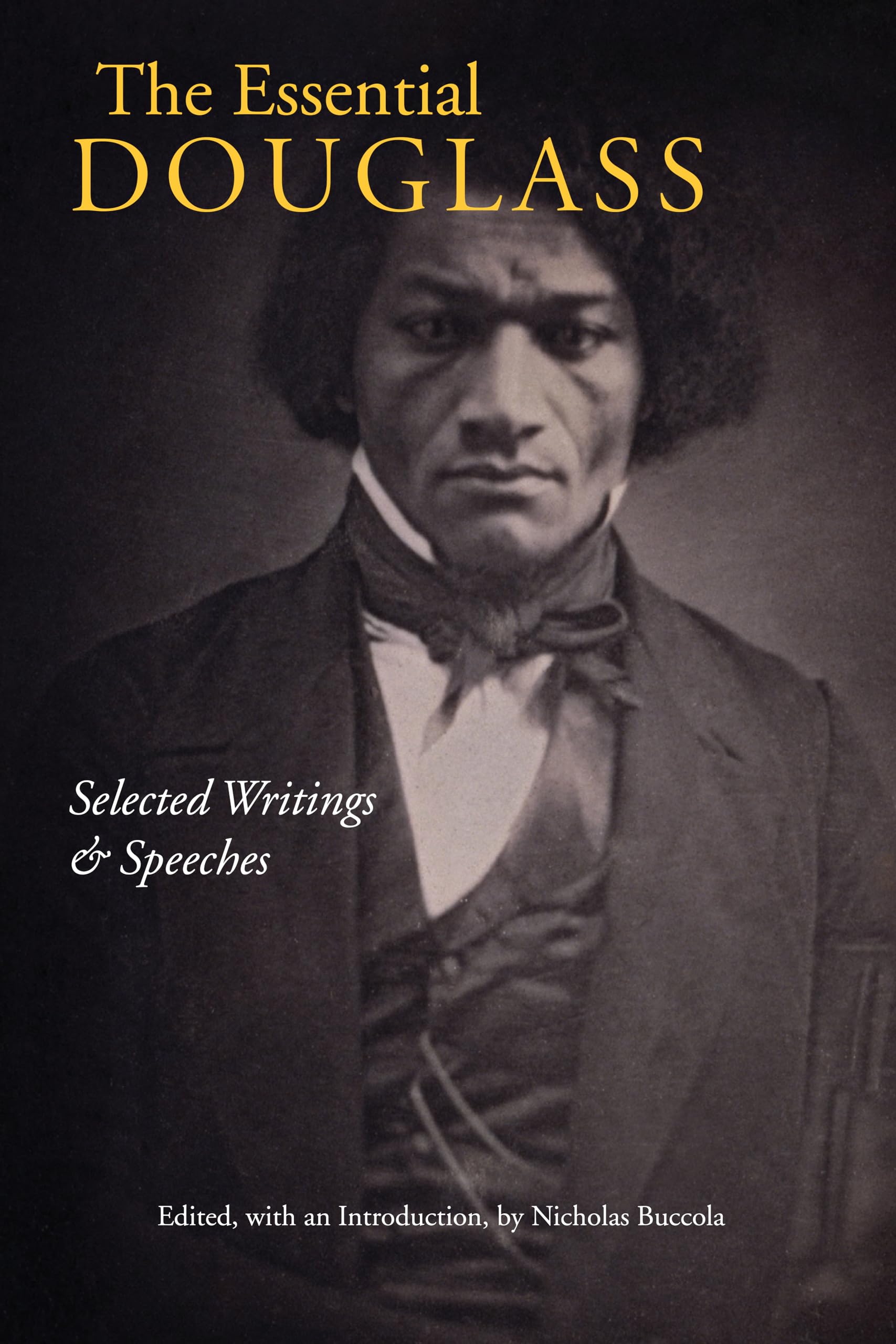 The Essential Douglass: Selected Writings and Speeches