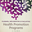 Planning, Implementing & Evaluating Health Promotion Programs: A Primer