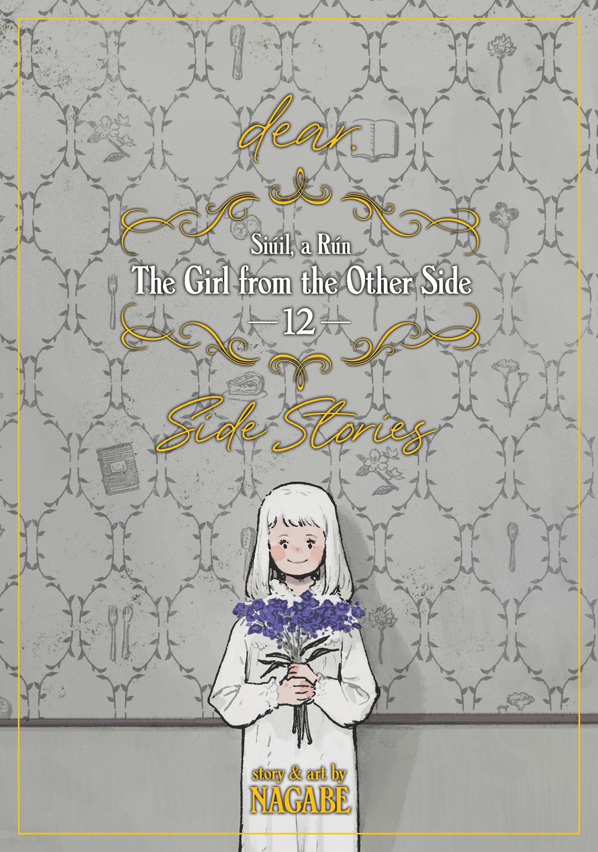 The Girl From the Other Side: Siúil, a Rún Vol. 12 - [dear.] Side Stories