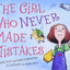 The Girl Who Never Made Mistakes: A Growth Mindset Book for Back to School for Kids