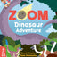 Zoom: Dinosaur Adventure (Zoom, 3)
