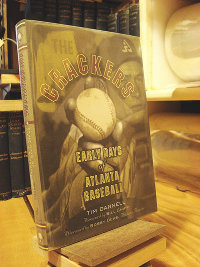 The Crackers: Early Days of Atlanta Baseball