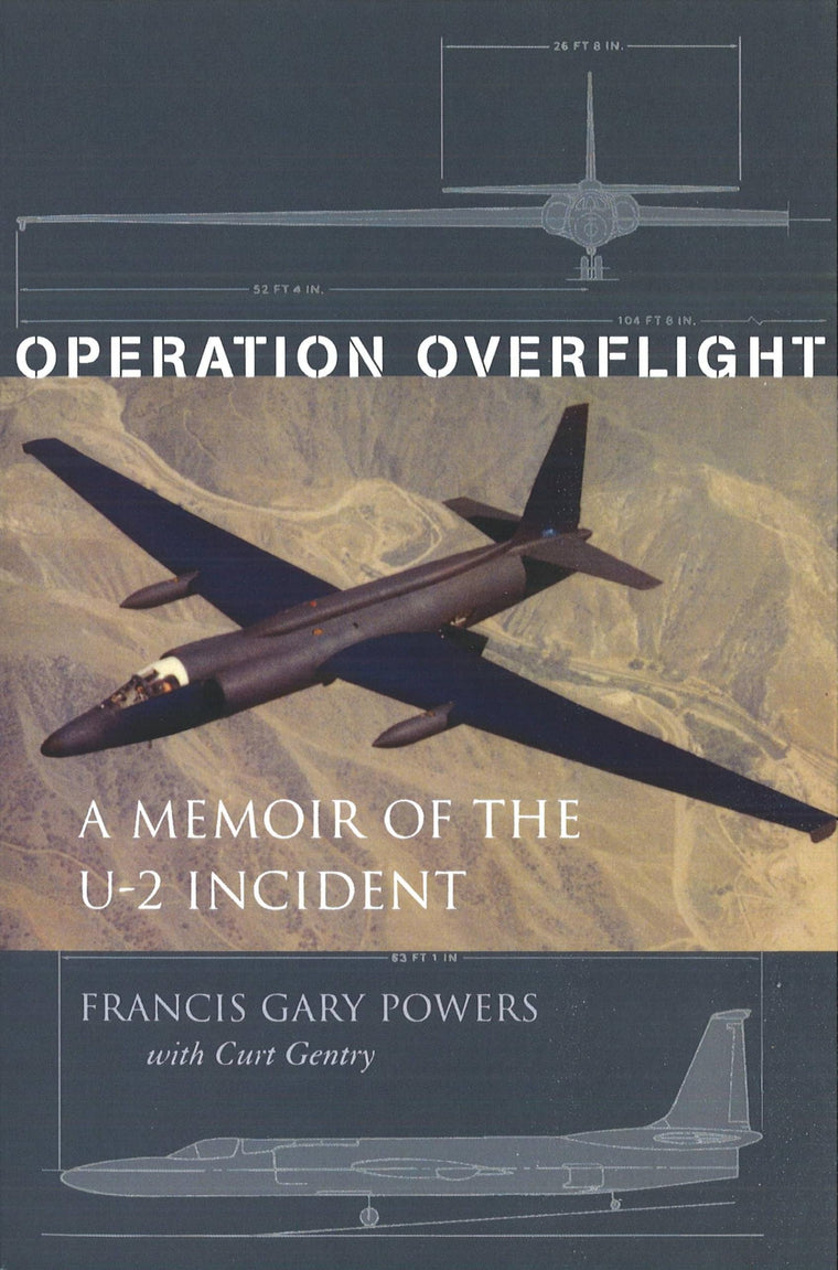 Operation Overflight: A Memoir of the U-2 Incident by Powers
