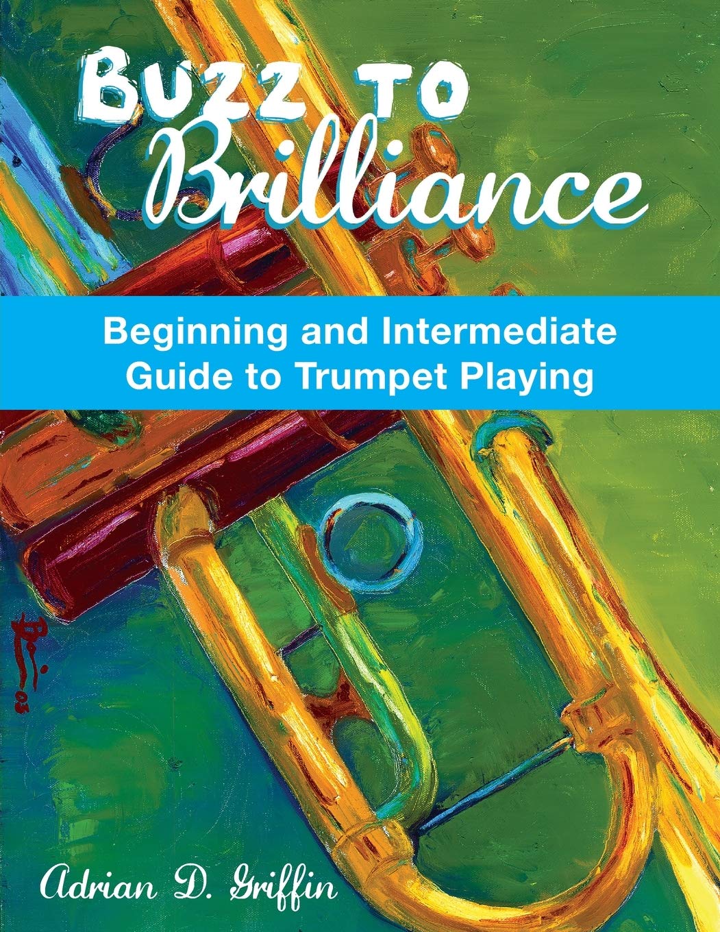 Buzz to Brilliance: A Beginning and Intermediate Guide to Tr
