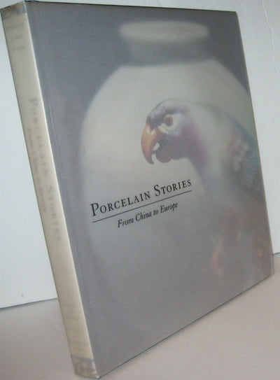 Porcelain Stories: From China to Europe