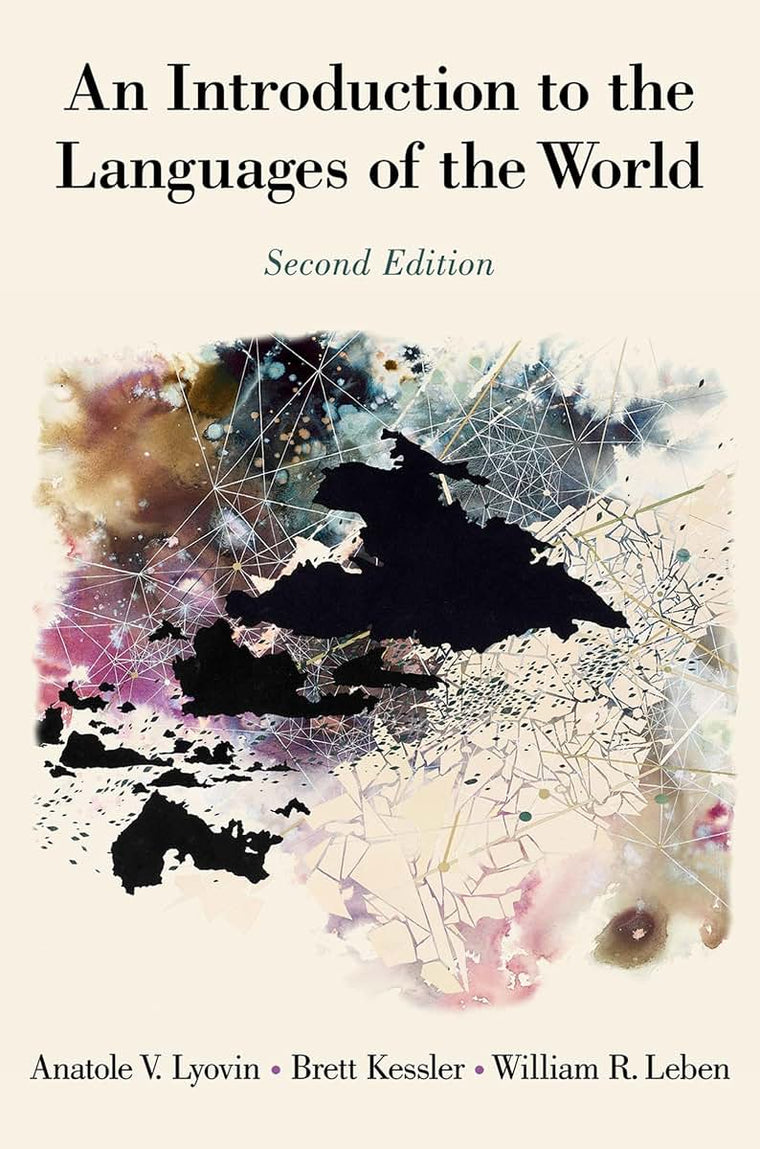 An Introduction to the Languages of the World by Lyovin, Ana