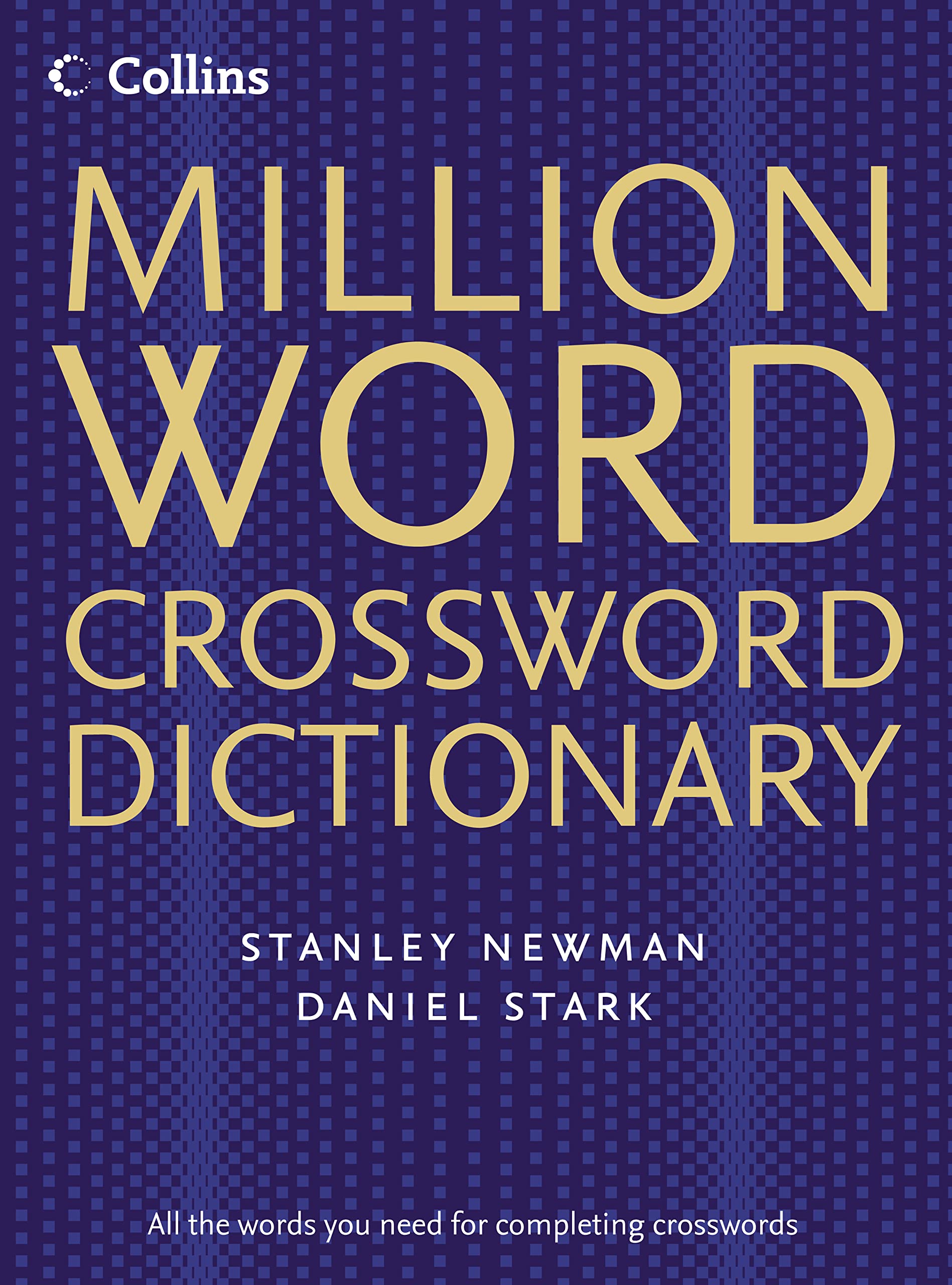 Million Word Crossword Dictionary - All The Words You Need For Completing Crosswords