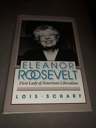 Eleanor Roosevelt: First Lady of American Liberalism (Twayne's Twentieth-Century American Biography Series)