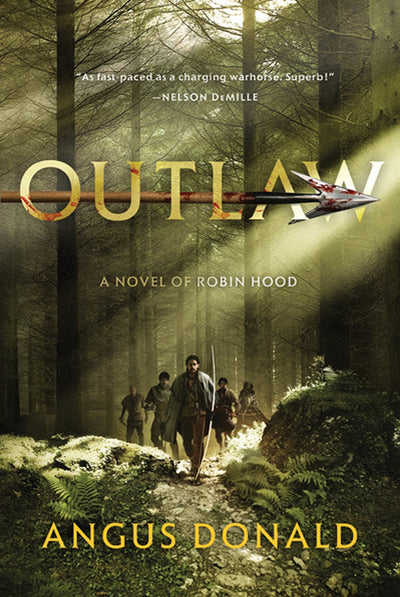 Outlaw: A Novel of Robin Hood (The Outlaw Chronicles, 1)