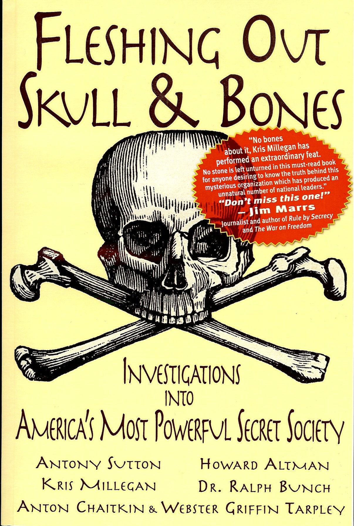 Fleshing Out Skull & Bones: Investigations into America's Most Powerful Secret Society