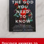 The God You Need to Know: Experience the Holy Spirit's Power and Presence Today