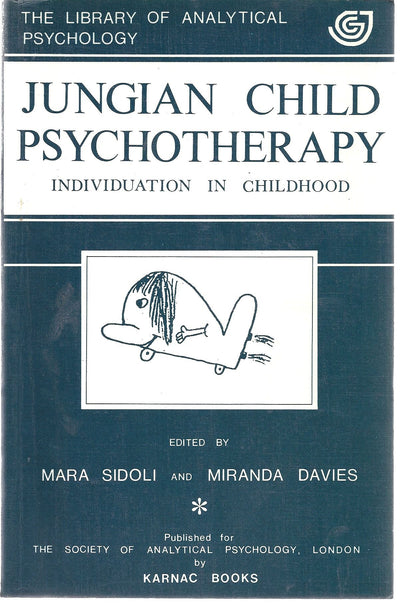 Jungian Child Psychotherapy: Individuation in Childhood
