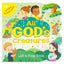 All God's Creatures - Lift-a-Flap Board Book Gift for Easter Basket Stuffer, Christmas, Baptisms, Birthdays Ages 1-5 (Little Sunbeams)