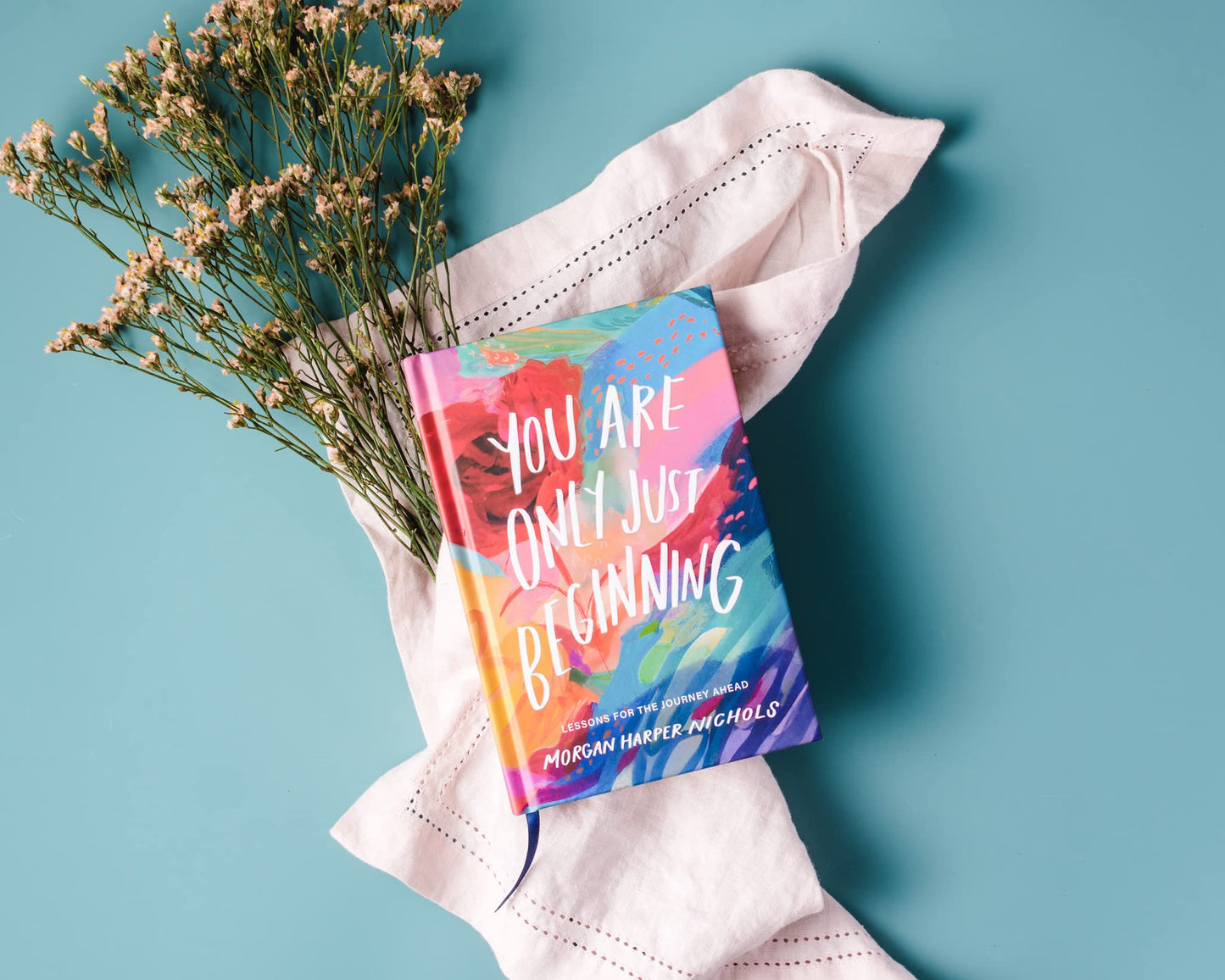 You Are Only Just Beginning: Lessons for the Journey Ahead – The Perfect Christian Graduation Gift to Celebrate Your Grad (Morgan Harper Nichols Poetry Collection)